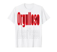 Orgulloso De Ser Vasco Camiseta Frases Vasca Camiseta