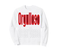Orgulloso De Ser Vasco Camiseta Frases Vasca Sudadera