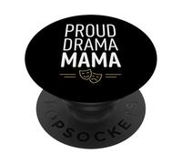 Orgulloso Drama Mamá Teatro Mamá Madre Diciendo PopSockets PopGrip Adhesivo