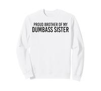 Orgulloso Hermano de mi Hermana Idiota Divertido Sudadera