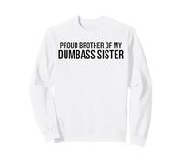 Orgulloso Hermano de mi Hermana Idiota Divertido Sudadera