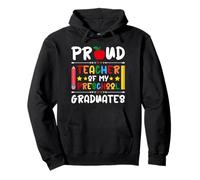 Orgulloso Maestro de mis graduados de Preescolar - Último día de Clases Sudadera con Capucha
