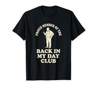 Orgulloso Miembro De Back In My Day Club Divertido Viejo Papá Camiseta