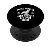 Orgulloso Miembro del Club Just Resting My Eyes PopSockets PopGrip Adhesivo