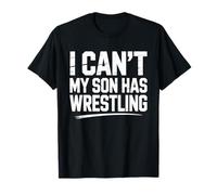 Orgulloso Padre de Lucha Libre mamá papá I Can't My Son Has Wrestling Camiseta