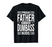 Orgulloso Padre de Unos cuantos niños Idiotas Divertido papá Humor Camiseta