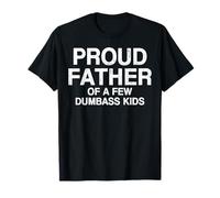Orgulloso padre de unos pocos niños tontos gracioso Día del Padre Camiseta