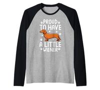 Orgullosos de Tener a Little Wiener Dog Dachshund Funny Wiener Dog Camiseta Manga Raglan