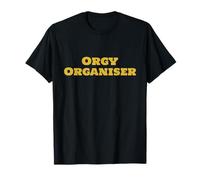 Orgy Organiser Funny Adult Naughty Sex Camiseta