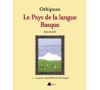 Orhipean: Le Pays De La Langue Basque