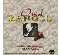 Orial Rangel - Antologia Musical de Columbia