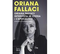 Oriana Fallaci – Intervista sé stessa – L'Apocalisse (BUR Best BUR)
