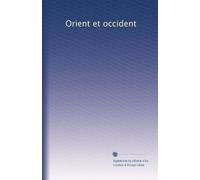 Orient et occident: Volume 2