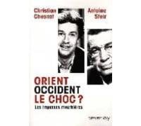 Orient Occident: Le Choc?