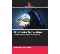 Orientação Tecnológica: Efeitos na Indústria de Serviços do Paquistão