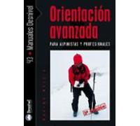 Orientación avanzada para alpinistas y profesionales (MANUALES DESNIVEL)