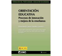 Orientación Educativa. Procesos de innovación y mejora de la enseñanza: 15, vol. 3: 153 (Formación de Profesorado. Educación Secundaria)