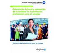 Orientación Laboral Y Promoción De La Calidad En La Formación Profesional Para El Empleo