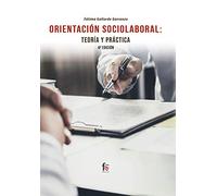 ORIENTACIÓN SOCIOLABORAL: TEORÍA Y PRÁCTICA. 4º EDICIÓN | FÁtima Gallardo Garranzo