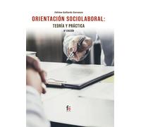 ORIENTACIÓN SOCIOLABORAL: TEORÍA Y PRÁCTICA. 4º EDICIÓN | FÁtima Gallardo Garranzo