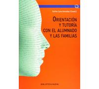 Orientación y tutoría con el alumnado y las familias (Manuales y obras de referencia)
