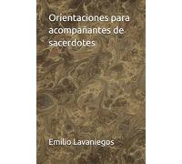 Orientaciones para acompañantes de sacerdotes (Residencia Mosén Sol)