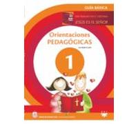 orientaciones pedagogicas. guia: para trabajar jesus es el señor
