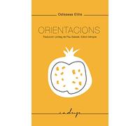 Orientacions: Traducció i pròleg de Pau Sabaté. Edició bilingüe.: 32 (Cadup)