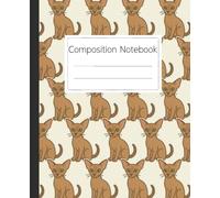 Oriental Shorthair Cat Composition Notebook and Journal: For Oriental Shorthair Cat Owners and Fans to Use for School Notes, Journaling, and Creative Writing