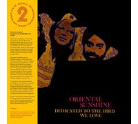 Oriental Sunshine - Dedicated To The Bird We Love [Vinilo]