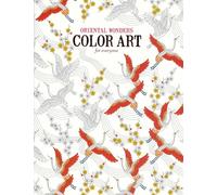 Oriental Wonders Color Art for Everyone
