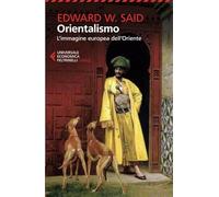 Orientalismo (Universale economica. Saggi)