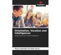Orientation, Vocation and Intelligences