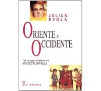 Oriente e Occidente (Opere di Julius Evola)