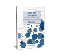 Oriente Medio y Norte de África: un análisis desde las Relaciones Internacionales y los Estudios de Área (Manuales)