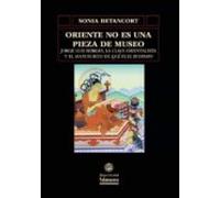 oriente no es una pieza de museo