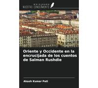 Oriente y Occidente en la encrucijada de los cuentos de Salman Rushdie