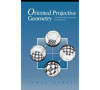 Oriented Projective Geometry: A Framework for Geometric Computations