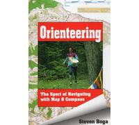 Orienteering: The Sport of Navigating with Map and Compass