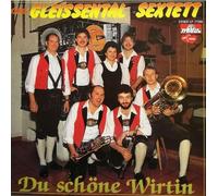 Orig. Gleissental Sextett - Du Schöne Wirtin