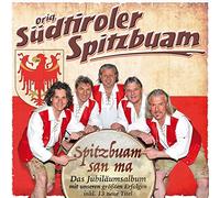 Orig. Südtiroler Spitzbuam - Spitzbuam san ma - Das Jubiläumsalbum mit unseren größten Erfolgen und 12 neuen Liedern - 30 Jahre - 30 Hits