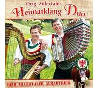 Orig. Zillertaler Heimatklang Duo - Beim Zillertaler Almabtrieb; incl. Petri Heil; Fischerlied; Die kleine Eisenbahn; Glückwunschlied