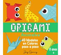 Origami Animales Niños a partir de 8 años: Origami : 40 Modelos en Color, paso a paso | Papiroflexia para Principiantes
