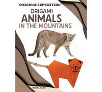 Origami Animals in the Mountains (Origami Expedition)