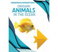Origami Animals in the Ocean (Origami Expedition)
