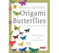 Origami Butterflies /anglais: Elegant Designs from a Master Folder: Full-Color Origami Book with 26 Projects and Instructional Videos