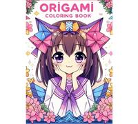 折り紙ぬりえブック - 楽しく学べる！美しい日本の和のかたち塗り絵集 Origami Coloring Book