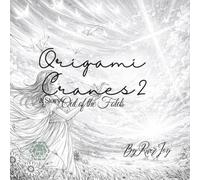 Origami Cranes 2: A Story Out Of The Folds