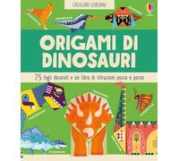 Origami di dinosauri. 75 fogli decorati e un libro di istruzioni passo passo (Crealibri)