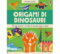 Origami di dinosauri 75 fogli decorati e un libro di istruzioni passo passo (Crealibri)